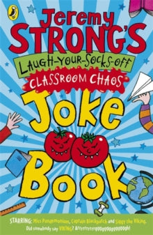 Jeremy Strong's Laugh-Your-Socks-Off Classroom Chaos Joke Book - Jeremy Strong (Paperback) 05-08-2010 