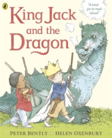 King Jack and the Dragon - Peter Bently (Paperback) 05-07-2012 Short-listed for Kate Greenaway Medal 2013.