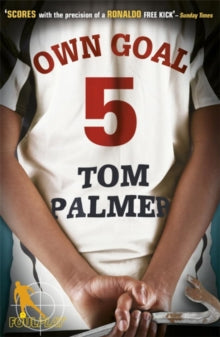 Foul Play  Foul Play: Own Goal - Tom Palmer (Paperback) 05-05-2011 
