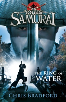 Young Samurai  The Ring of Water (Young Samurai, Book 5) - Chris Bradford (Paperback) 03-03-2011 