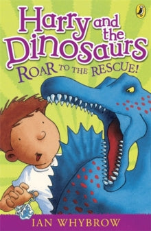 Harry and the Dinosaurs  Harry and the Dinosaurs: Roar to the Rescue! - Ian Whybrow (Paperback) 06-01-2011 