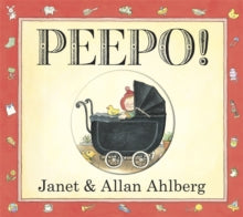 Peepo! (Board Book) - Allan Ahlberg; Janet Ahlberg (Board book) 29-05-1997 