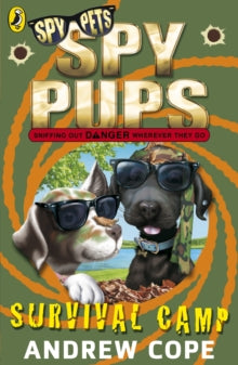 Spy Pups  Spy Pups: Survival Camp - Andrew Cope (Paperback) 05-01-2012 