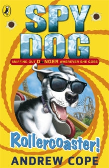 Spy Dog  Spy Dog: Rollercoaster! - Andrew Cope (Paperback) 07-06-2012 