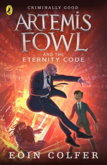 Artemis Fowl  Artemis Fowl and the Eternity Code - Eoin Colfer (Paperback) 07-04-2011 
