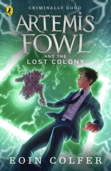 Artemis Fowl  Artemis Fowl and the Lost Colony - Eoin Colfer (Paperback) 07-04-2011 