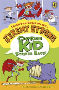 Cartoon Kid  Cartoon Kid Strikes Back! - Jeremy Strong (Paperback) 05-01-2012 