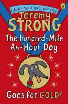 The Hundred-Mile-an-Hour Dog Goes for Gold! - Jeremy Strong (Paperback) 01-03-2012 