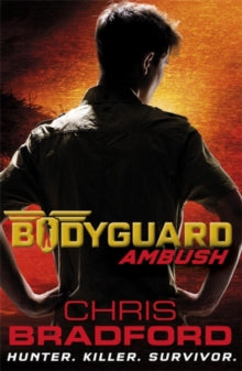 Bodyguard  Bodyguard: Ambush (Book 3) - Chris Bradford (Paperback) 07-05-2015 