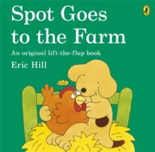 Spot  Spot Goes to the Farm - Eric Hill (Paperback) 05-01-2012 