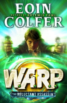 WARP  The Reluctant Assassin (WARP Book 1) - Eoin Colfer (Paperback) 03-04-2014 