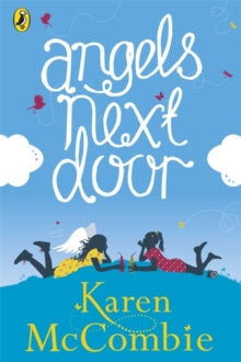 Angels Next Door  Angels Next Door: (Angels Next Door Book 1) - Karen McCombie (Paperback) 03-04-2014 