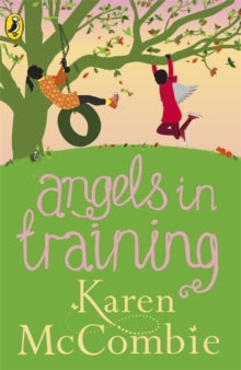 Angels Next Door  Angels in Training: (Angels Next Door Book 2) - Karen McCombie (Paperback) 07-08-2014 