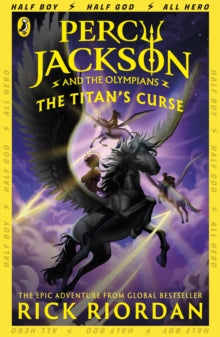 Percy Jackson  Percy Jackson and the Titan's Curse (Book 3) - Rick Riordan (Paperback) 04-07-2013 
