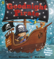 Goodnight  Goodnight Pirate - Michelle Robinson; Nick East (Paperback) 03-04-2014 