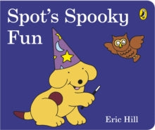 Spot's Spooky Fun: (Cased board edition) - Eric Hill (Board book) 04-09-2014 
