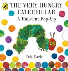 The Very Hungry Caterpillar: A Pull-Out Pop-Up - Eric Carle (Hardback) 06-03-2014 