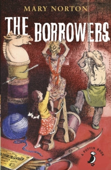 A Puffin Book  The Borrowers - Mary Norton (Paperback) 03-07-2014 