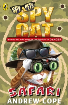 Spy Pets  Spy Cat: Safari - Andrew Cope (Paperback) 02-07-2015 