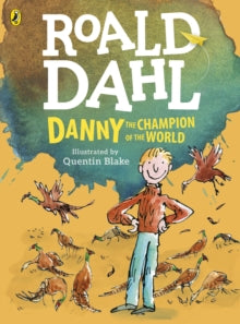 Danny, the Champion of the World (colour edition) - Roald Dahl; Quentin Blake; Quentin Blake (Paperback) 25-01-2018 