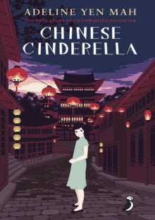 A Puffin Book  Chinese Cinderella - Adeline Yen Mah (Paperback) 02-07-2015 