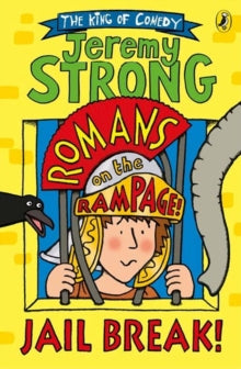 Romans on the Rampage  Romans on the Rampage: Jail Break! - Jeremy Strong (Paperback) 07-01-2016 
