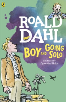 Boy and Going Solo - Roald Dahl; Quentin Blake; Quentin Blake (Paperback) 11-02-2016 