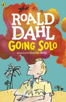 Going Solo - Roald Dahl; Quentin Blake (Paperback) 11-02-2016 