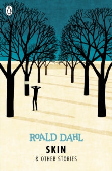 Skin and Other Stories - Roald Dahl (Paperback) 04-05-2017 