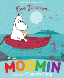 MOOMIN  Moomin and the Ocean's Song - Tove Jansson (Paperback) 01-09-2016 