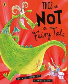 This Is Not A Fairy Tale - Will Mabbitt; Fred Blunt; Fred Blunt (Paperback) 06-07-2017 