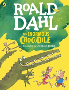 The Enormous Crocodile (Colour Edition) - Roald Dahl; Quentin Blake (Paperback) 02-06-2016 