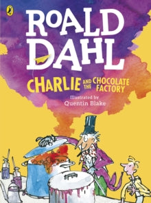 Charlie and the Chocolate Factory (Colour Edition) - Roald Dahl; Quentin Blake (Paperback) 06-10-2016 
