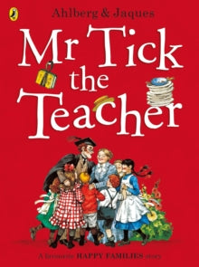 Happy Families  Mr Tick the Teacher - Allan Ahlberg (Paperback) 02-06-2016 