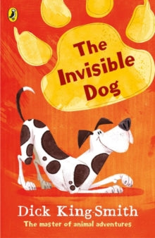 The Invisible Dog - Dick King-Smith (Paperback) 06-07-2017 