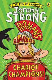 Romans on the Rampage  Romans on the Rampage: Chariot Champions - Jeremy Strong (Paperback) 05-01-2017 