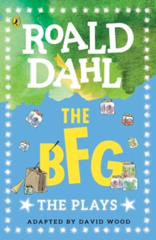 The BFG: The Plays - Roald Dahl (Paperback) 03-08-2017 