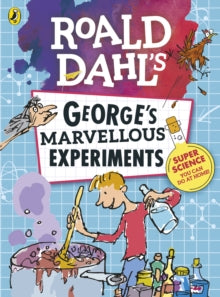 Roald Dahl  Roald Dahl: George's Marvellous Experiments - Quentin Blake; Jim Peacock; Michelle Porte Davies (Paperback) 23-02-2017 
