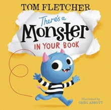 Who's in Your Book?  There's a Monster in Your Book - Tom Fletcher; Greg Abbott (Board book) 23-01-2020 