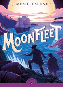 Moonfleet - F. Exell; John Meade Falkner; F. Exell (Paperback) 01-03-2018 