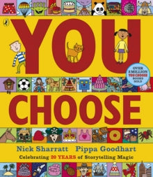 You Choose - Pippa Goodhart; Nick Sharratt (Paperback) 08-02-2018 
