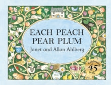 Each Peach Pear Plum - Janet Ahlberg; Allan Ahlberg; Janet Ahlberg; Janet Ahlberg (Board book) 06-04-2017 