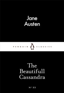 Penguin Little Black Classics  The Beautifull Cassandra - Jane Austen (Paperback) 26-02-2015 