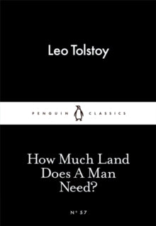 Penguin Little Black Classics  How Much Land Does A Man Need? - Leo Tolstoy (Paperback) 26-02-2015 
