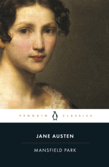 Mansfield Park - Jane Austen; Kathryn Sutherland; Kathryn Sutherland; Tony Tanner (Paperback) 27-02-2003 