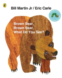 Brown Bear, Brown Bear, What Do You See? - Eric Carle (Paperback) 25-10-2007 