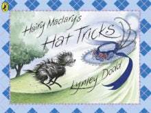 Hairy Maclary and Friends  Hairy Maclary's Hat Tricks - Lynley Dodd (Paperback) 31-07-2008 Winner of Storylines Notable New Zealand Books: Picture Books 2008.
