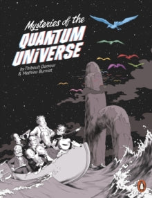 Mysteries of the Quantum Universe - Thibault Damour; Mathieu Burniat; Sarah-Louise Raillard (Paperback) 27-08-2020 