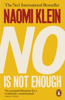 No Is Not Enough: Defeating the New Shock Politics - Naomi Klein (Paperback) 03-05-2018 