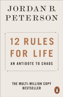 12 Rules for Life: An Antidote to Chaos - Jordan B. Peterson (Paperback) 02-05-2019 